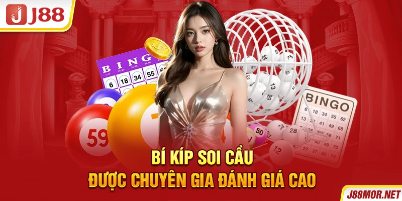 Bí kíp soi cầu được chuyên gia đánh giá cao