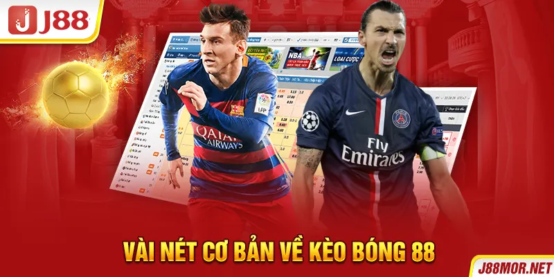 Vài nét cơ bản về kèo bóng 88