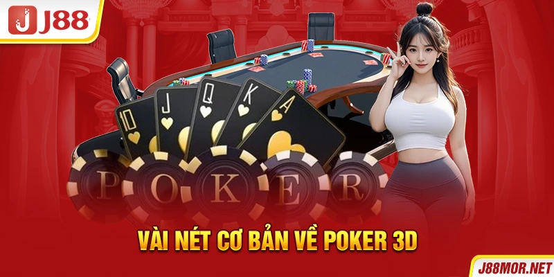 Vài nét cơ bản về Poker 3D