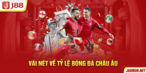 Vài nét về tỷ lệ bóng đá Châu Âu