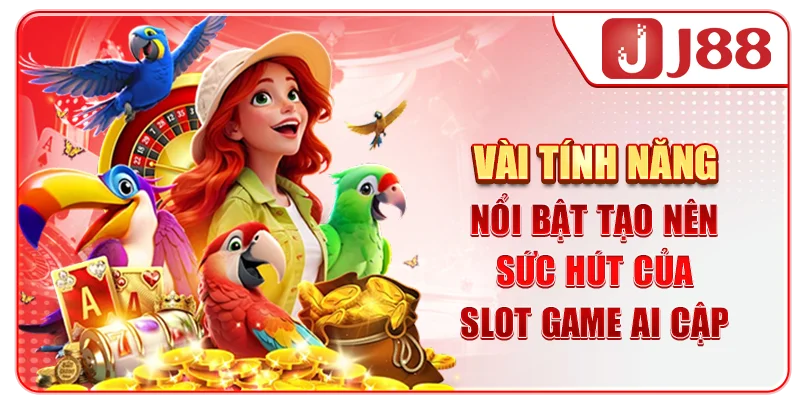 Vài tính năng nổi bật tạo nên sức hút của slot game Ai Cập